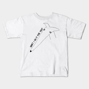 Didn’t I Do It For You - Borzoi Drawing Kids T-Shirt